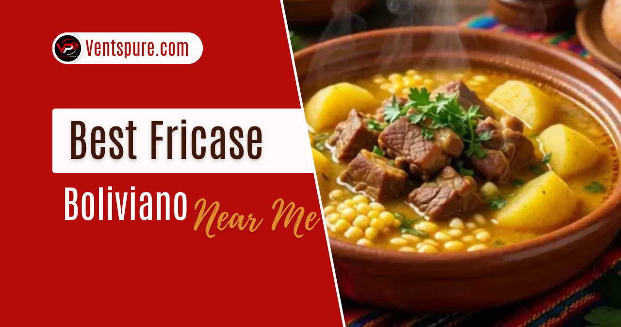 Best Fricase Boliviano Near Me