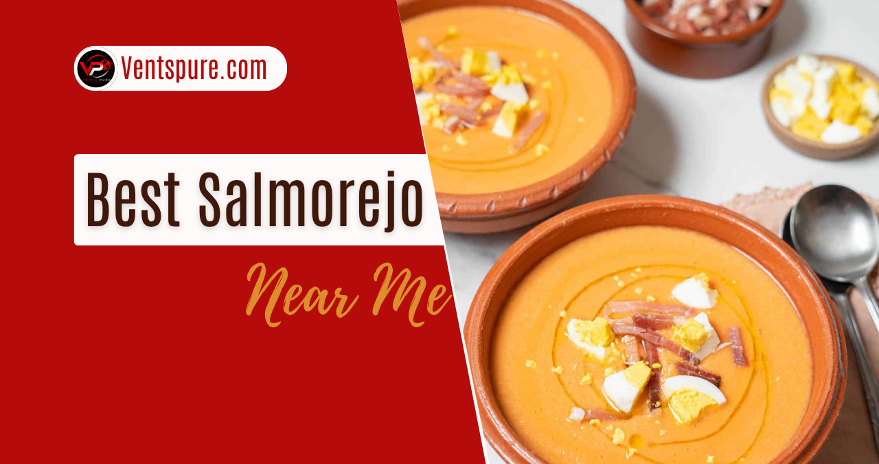 Best Salmorejo Near Me